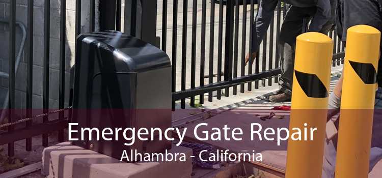 Emergency Gate Repair Alhambra - California