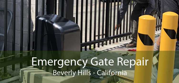 Emergency Gate Repair Beverly Hills - California
