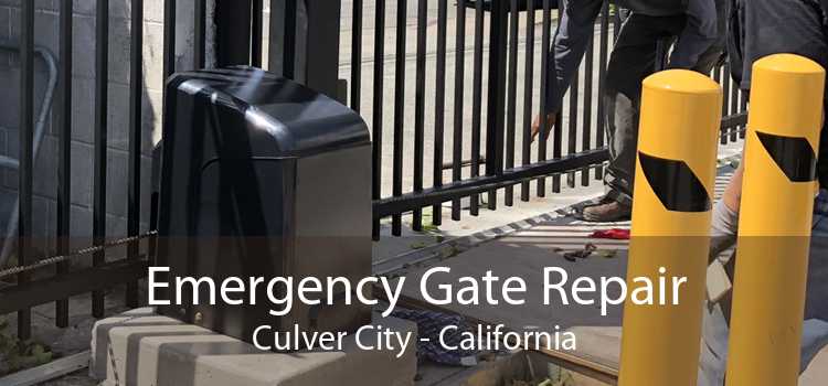 Emergency Gate Repair Culver City - California