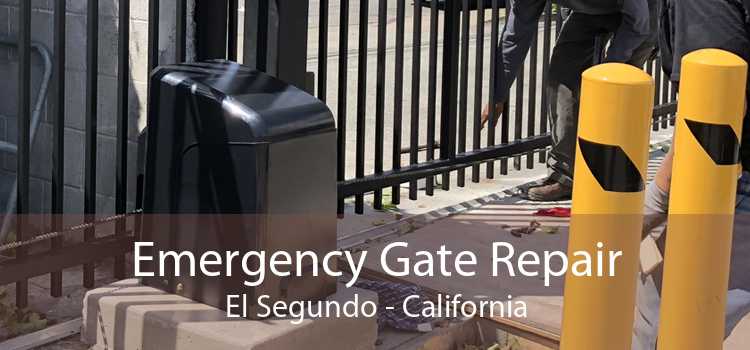 Emergency Gate Repair El Segundo - California