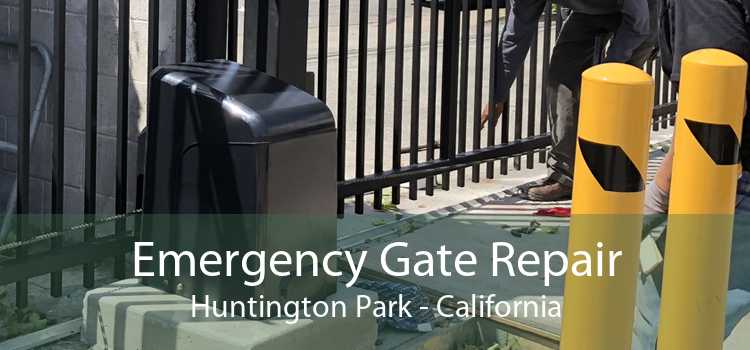 Emergency Gate Repair Huntington Park - California