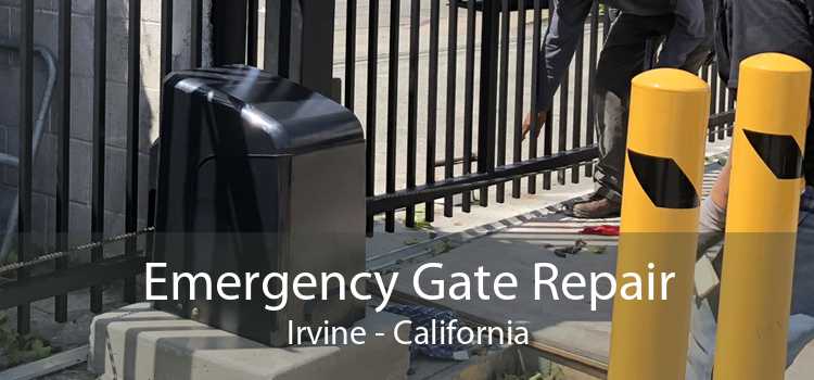 Emergency Gate Repair Irvine - California