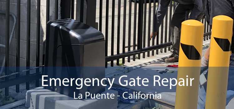 Emergency Gate Repair La Puente - California