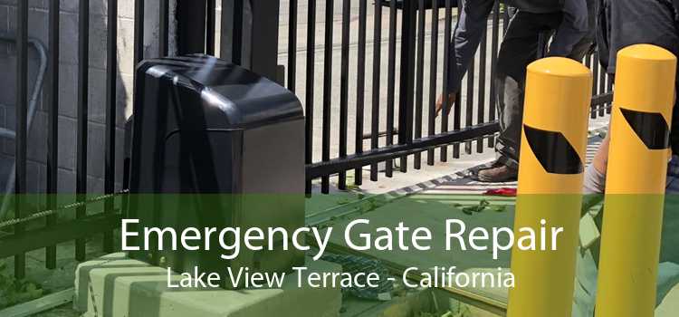 Emergency Gate Repair Lake View Terrace - California