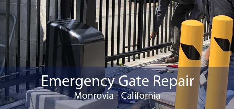 Emergency Gate Repair Monrovia - California