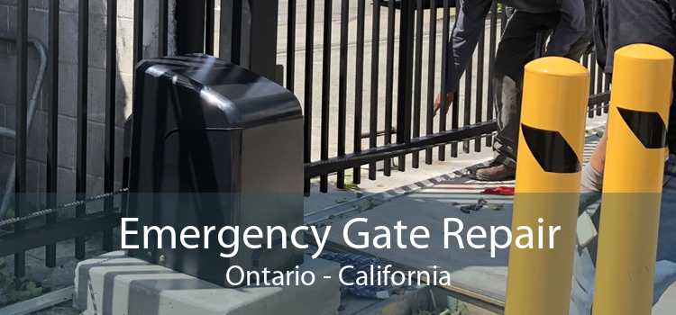 Emergency Gate Repair Ontario - California