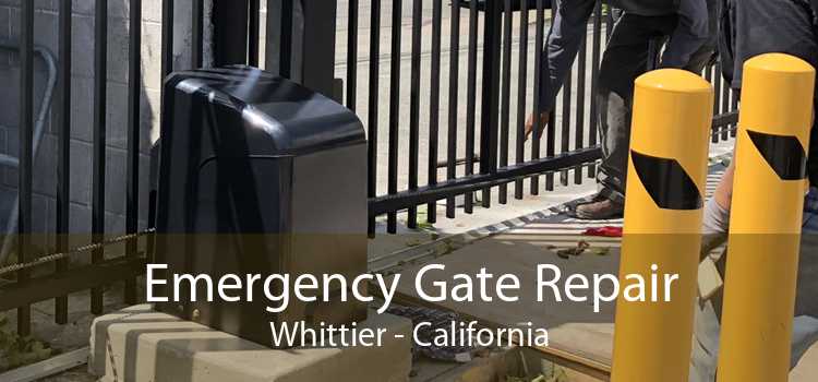 Emergency Gate Repair Whittier - California
