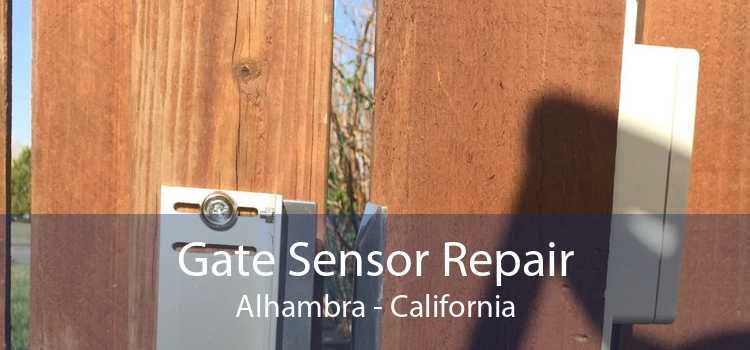 Gate Sensor Repair Alhambra - California