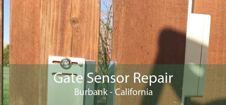 Gate Sensor Repair Burbank - California