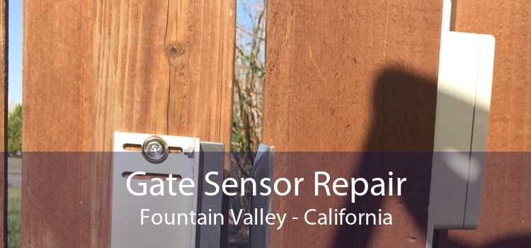 Gate Sensor Repair Fountain Valley - California