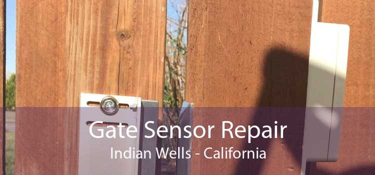 Gate Sensor Repair Indian Wells - California