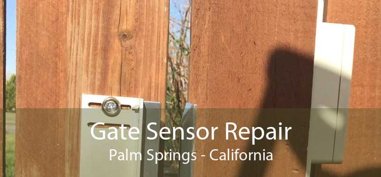Gate Sensor Repair Palm Springs - California