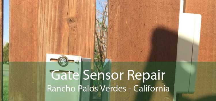 Gate Sensor Repair Rancho Palos Verdes - California