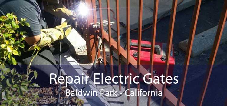 Repair Electric Gates Baldwin Park - California