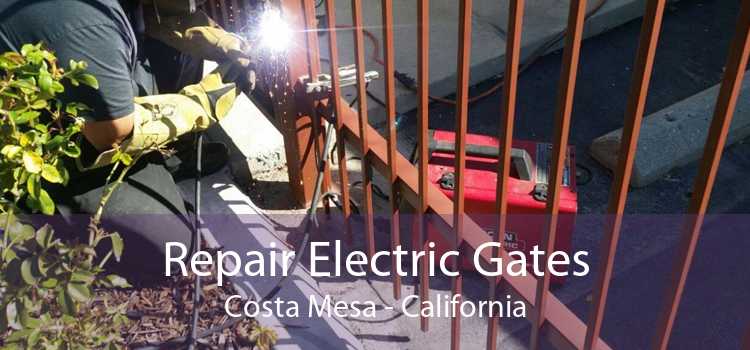 Repair Electric Gates Costa Mesa - California