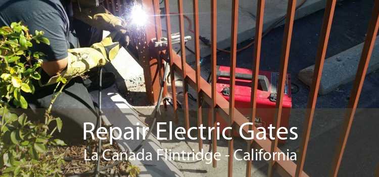Repair Electric Gates La Canada Flintridge - California