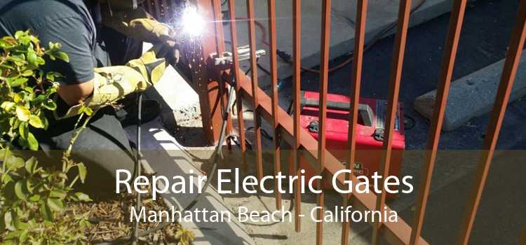 Repair Electric Gates Manhattan Beach - California