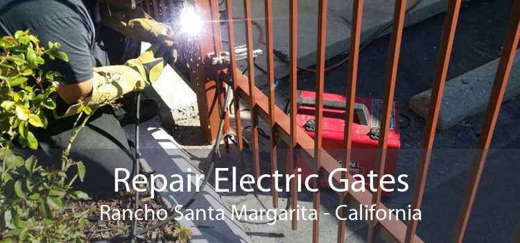 Repair Electric Gates Rancho Santa Margarita - California