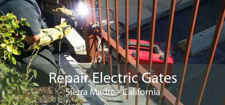 Repair Electric Gates Sierra Madre - California
