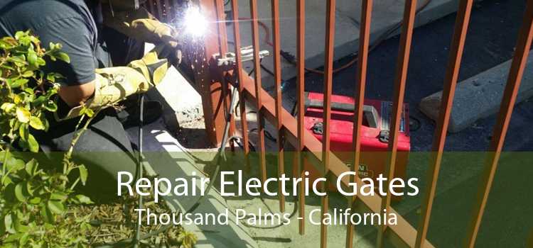 Repair Electric Gates Thousand Palms - California