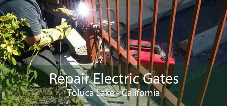 Repair Electric Gates Toluca Lake - California