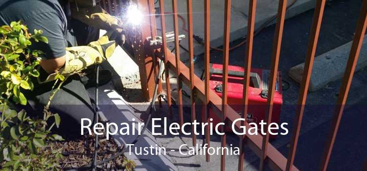 Repair Electric Gates Tustin - California