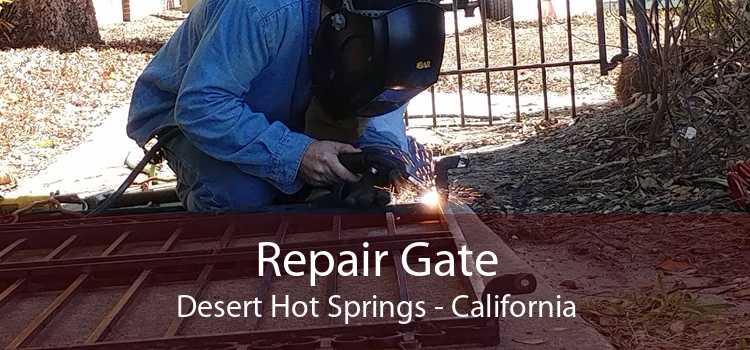 Repair Gate Desert Hot Springs - California