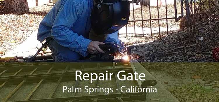 Repair Gate Palm Springs - California