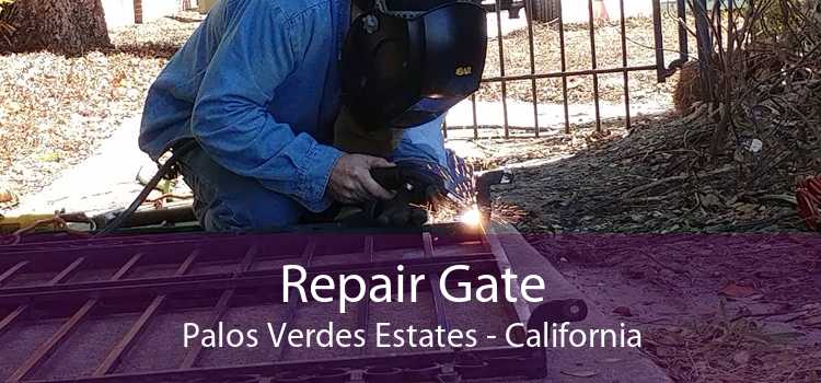 Repair Gate Palos Verdes Estates - California