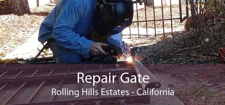 Repair Gate Rolling Hills Estates - California
