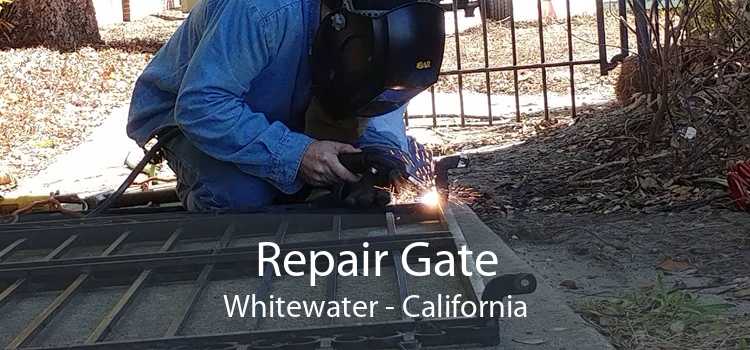 Repair Gate Whitewater - California