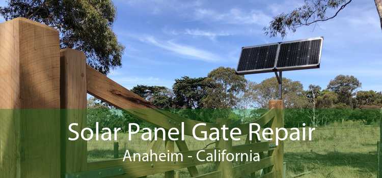 Solar Panel Gate Repair Anaheim - California