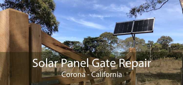 Solar Panel Gate Repair Corona - California